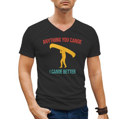 Anything You Canoe I Canoe Better Vintage Quote Sleeveless Men's V-Neck T-Shirt - Paddle Life