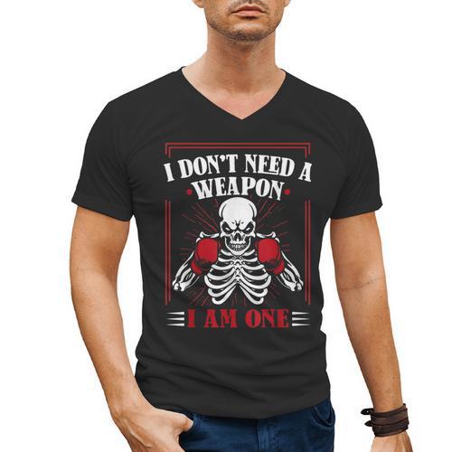 I Don't Need Weapon I Am One Muay Thai Kickboxer Fan Boxing Men's V-Neck T-Shirt - Nak Muay Co.