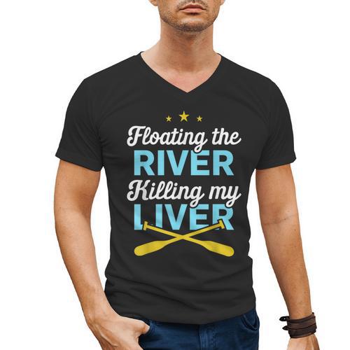 Floating The River Killing My Liver Canoe Kayak Trip Men's V-Neck T-Shirt - Paddle Life
