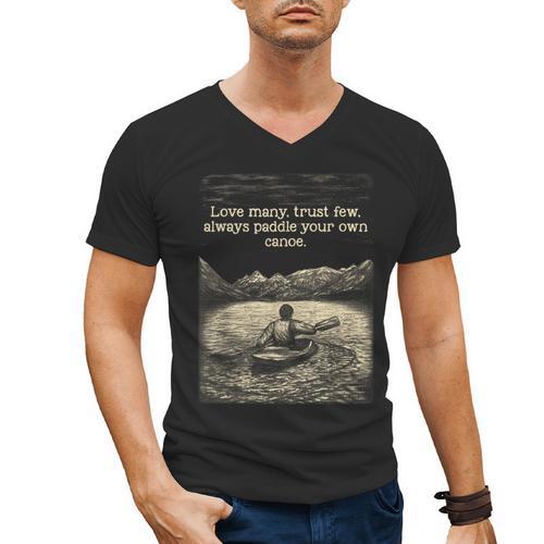 Love Many Trust Few Always Paddle Your Own Canoe Tee Men's V-Neck T-Shirt - Paddle Life