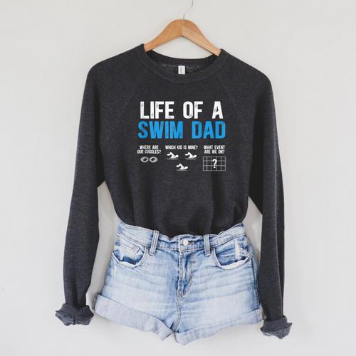 Life Of A Swim Dad Of A Swimmer Dad Swimming Father Raglan Sleeve Sweatshirt - SwimGear Co
