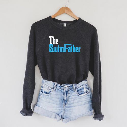 The SwimFather Saying Tee For Swimming Fatehrs Raglan Sleeve Sweatshirt - SwimGear Co