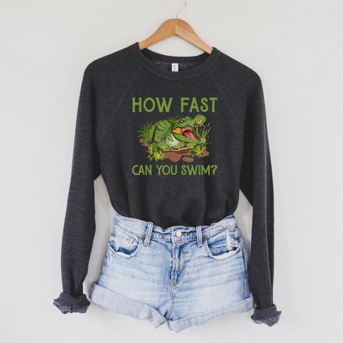 Swimmer Crocodile Swimming Humor How Fast You Can Swim Raglan Sleeve Sweatshirt - SwimGear Co