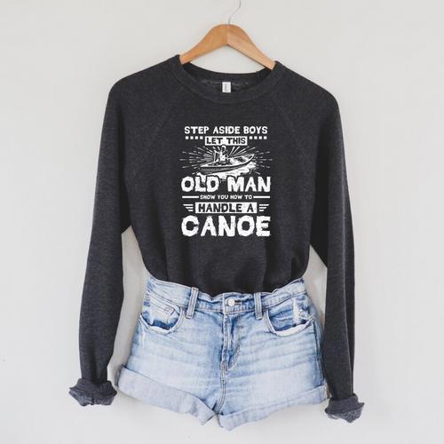 Canoe Old Man Canoeing Comfort Colors Adult Sweatshirt Raglan Sleeve Sweatshirt - Paddle Life