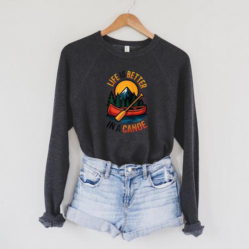 Life Is Better In A Canoe Canoeing Raglan Baseball Tee Raglan Sleeve Sweatshirt - Paddle Life