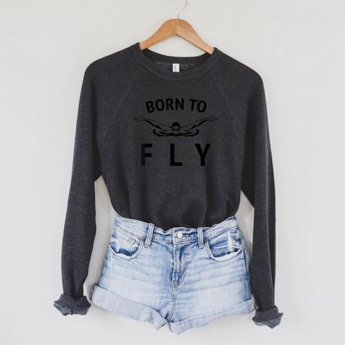 Swimmer Swim Team Born To Fly Butterfly Stroke Swimming Raglan Sleeve Sweatshirt - SwimGear Co