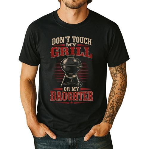 BBQ Dad Don't Touch My Grill Or My Daughter Men's Casual T-Shirt - BBQ Dad Merch