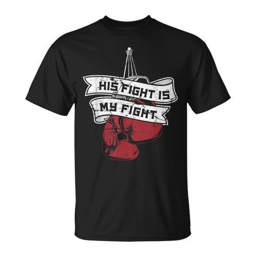 His Fight Is My Fight Muay Thai Kickboxer Fan Boxing T-Shirt - Nak Muay Co.
