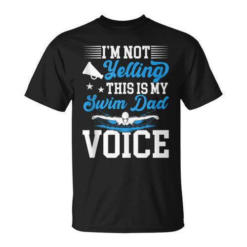 Swim Dad Voice Swimming Dad Of A Swimmer Father T-Shirt - SwimGear Co