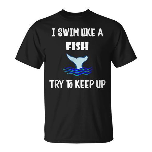 Swim Like a Fish Swimming Sport Exercise T Shirt Dk T-Shirt - SwimGear Co