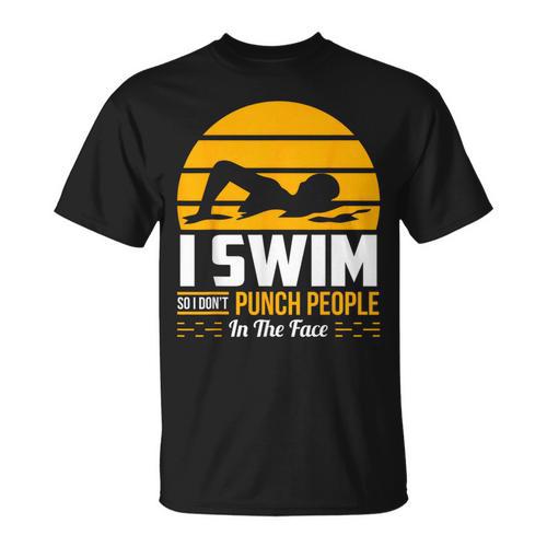 Swimming Swimmer Swim Team So I Don't Punch T-Shirt - SwimGear Co