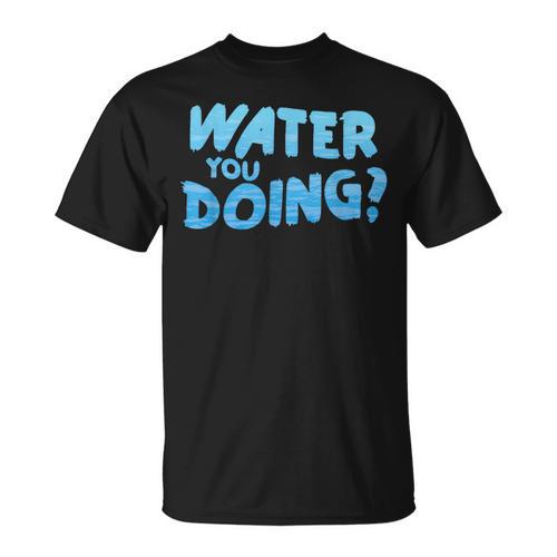 Water You Doing Sea Swimming Swimming Pool T-Shirt - SwimGear Co