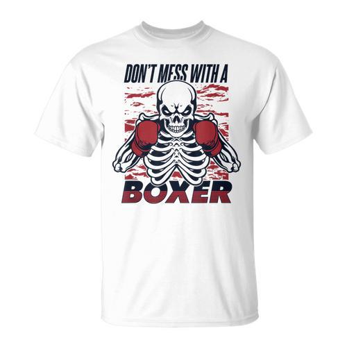 Don't Mess With A Boxer Kickboxer Fan Muay Thai Boxing T-Shirt - Nak Muay Co.