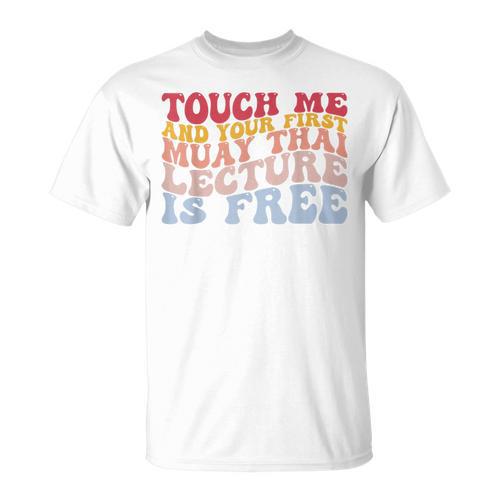 Your First Muay Thai Lecture Is Free Thai Boxing Trainer T-Shirt - Nak Muay Co.