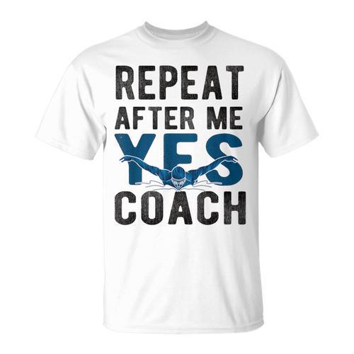 Repeat Yes Swim Coach Swimming Coach T-Shirt - SwimGear Co