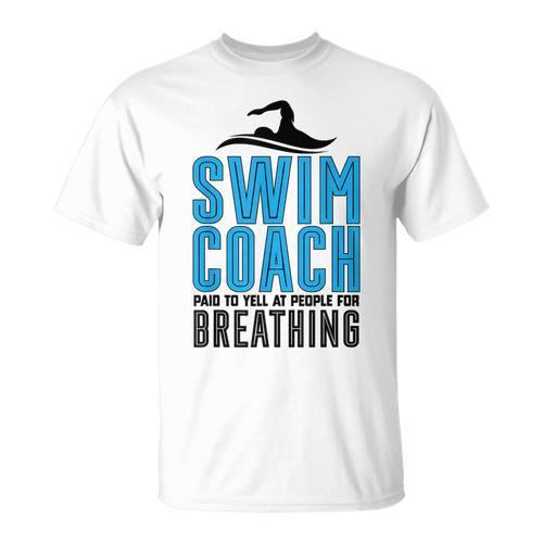 Swim Coach Swimmer Coach Swimming Coach T-Shirt - SwimGear Co