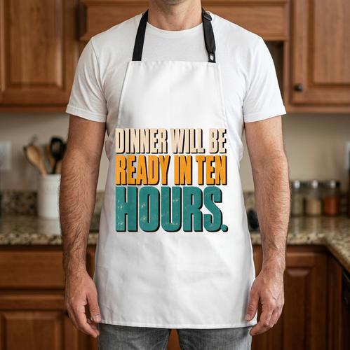 Dinner Will Be Ready In Ten Hours BBQ Dad Grilling Smoker Apron - BBQ Dad Merch