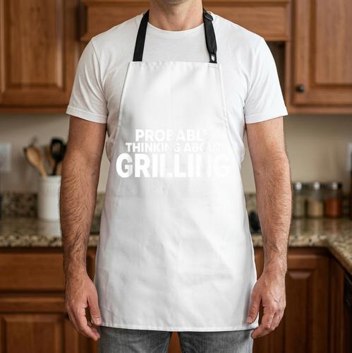 Probably Thinking About Grilling Grill Master BBQ Dad Apron - BBQ Dad Merch