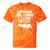 Anything You Canoe I Canoe Better Raglan Baseball Tee Tie-Dye T-Shirts Orange Tie-Dye