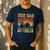 BBQ Dad Like Regular Dad But Cooler Father's Day Men's Casual T-Shirt Navy BBQ Dad Like Regular Dad But Cooler Father's Day Men's Casual T-Shirt Navy