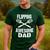 Flipping Awesome BBQ Dad Shirt Grilling Father's Day Men's Casual T-Shirt Forest