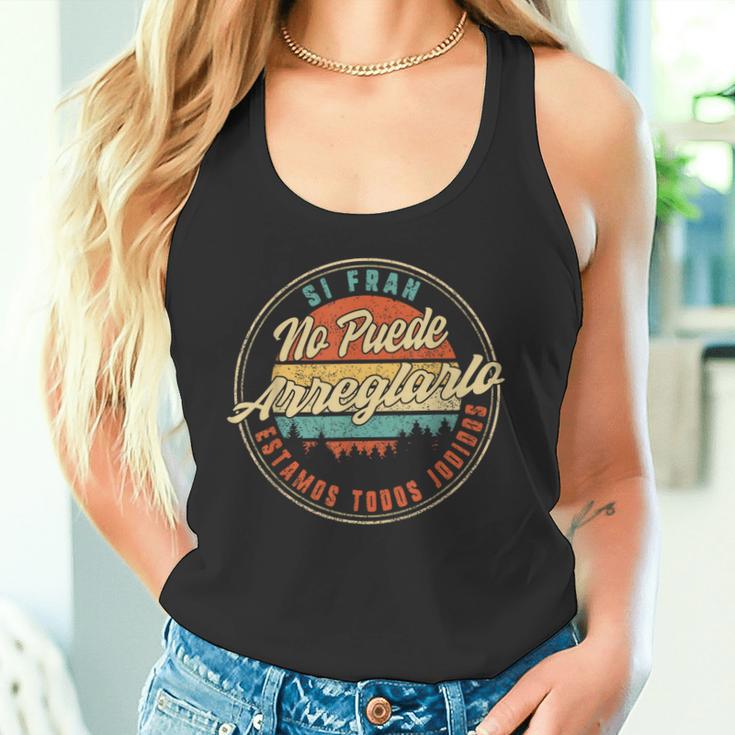 Si Fran No Puede Arreglarlo Estamos Todos Jodidos Herren Día Camiseta sin mangas