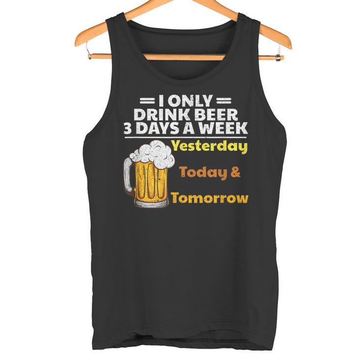 Buveur De Bière Drôle Je Ne Bois De La Bière Que 3 Jours Paremaine Débardeur e