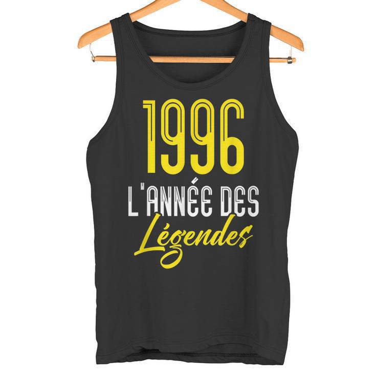 Cadeau Anniversaire Homme 1996 L'année Des Légendes Débardeur e