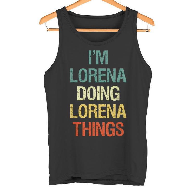 I'm Lorena Doing Lorena Things Regalo Personalizado Camiseta sin mangas