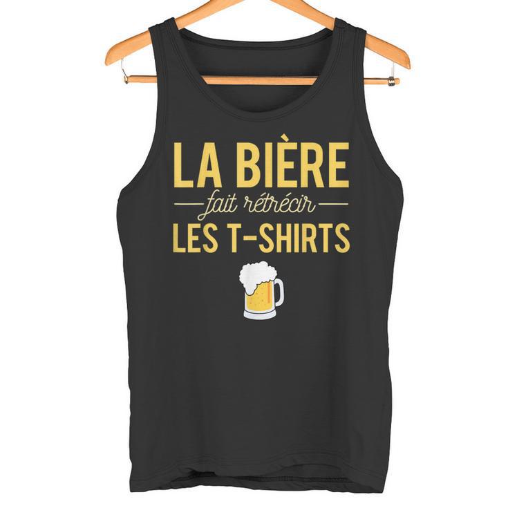 La Bière Fait Rétrécir Lesêtements Alcool Humour Pression Débardeur e