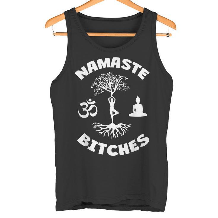 Namaste Bitches Yoga Bouddha Méditation Débardeur e