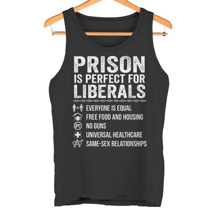 Prison Is Perfect For Liberals Drôle De Citation Anti-Libérale Débardeur e