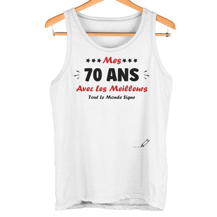Signature Humour 70 Ans Àigner 70 Ans Anniversaire Débardeur e