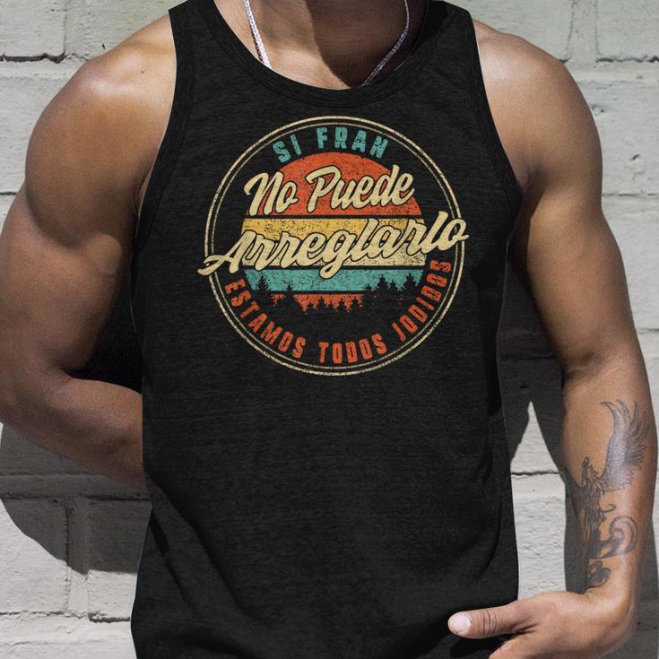 Si Fran No Puede Arreglarlo Estamos Todos Jodidos Herren Día Camiseta sin mangas Regalos para él