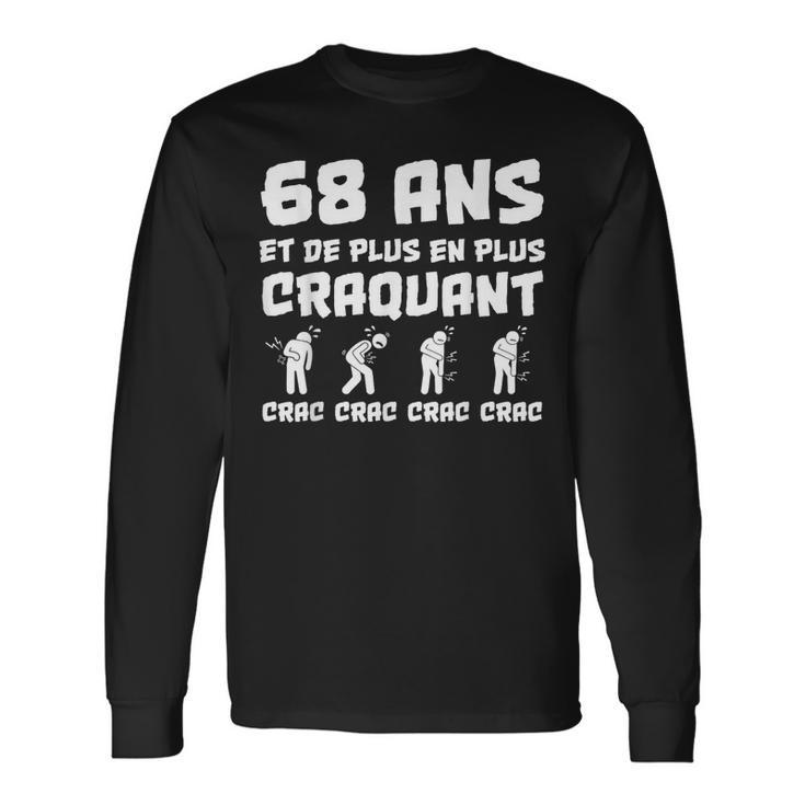 Cadeau Anniversaire Homme 68 Ans Humour Craquant Drôle T-shirt à manches longues