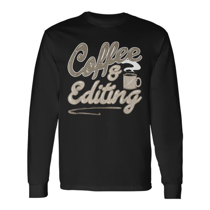Café Y Edición Fotógrafo Divertido Y Cineasta Camiseta de manga larga