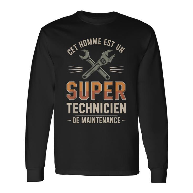 Cet Homme Est Unuper Technicien De Maintenance T-shirt à manches longues