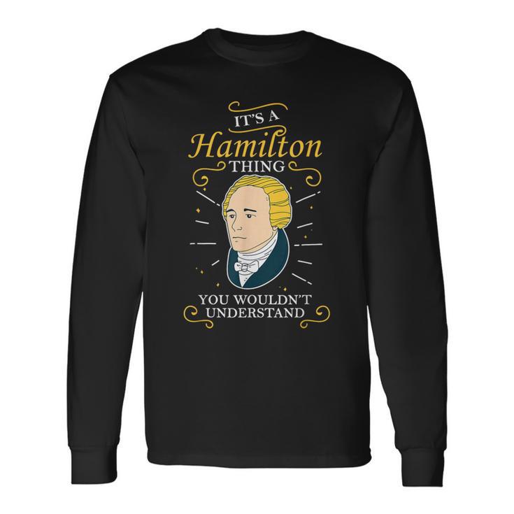 Es Una Cosa De Hamilton Alexander Hamilton Camiseta de manga larga