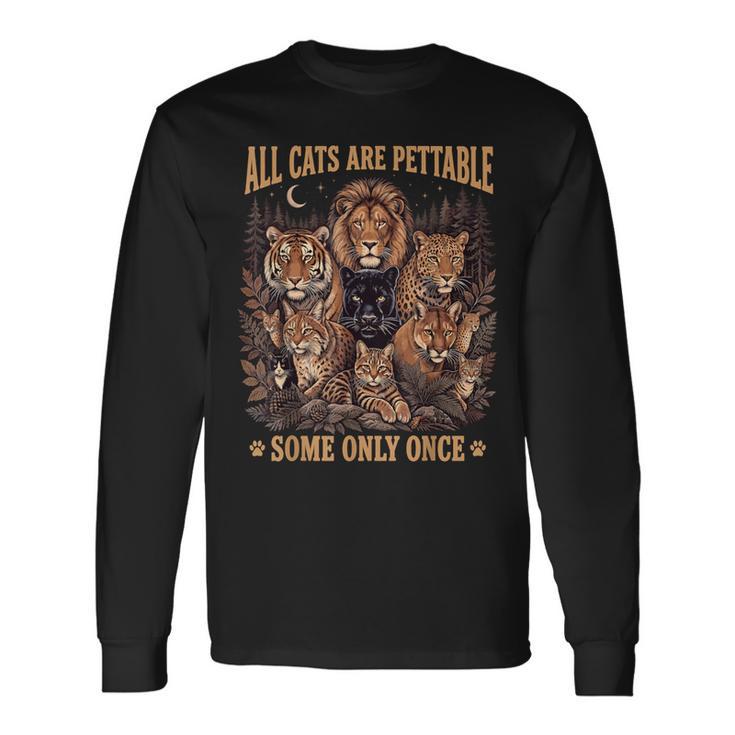 All Cats Are Pettable Some Only Once Wild Vintage Long Sleeve T-Shirt