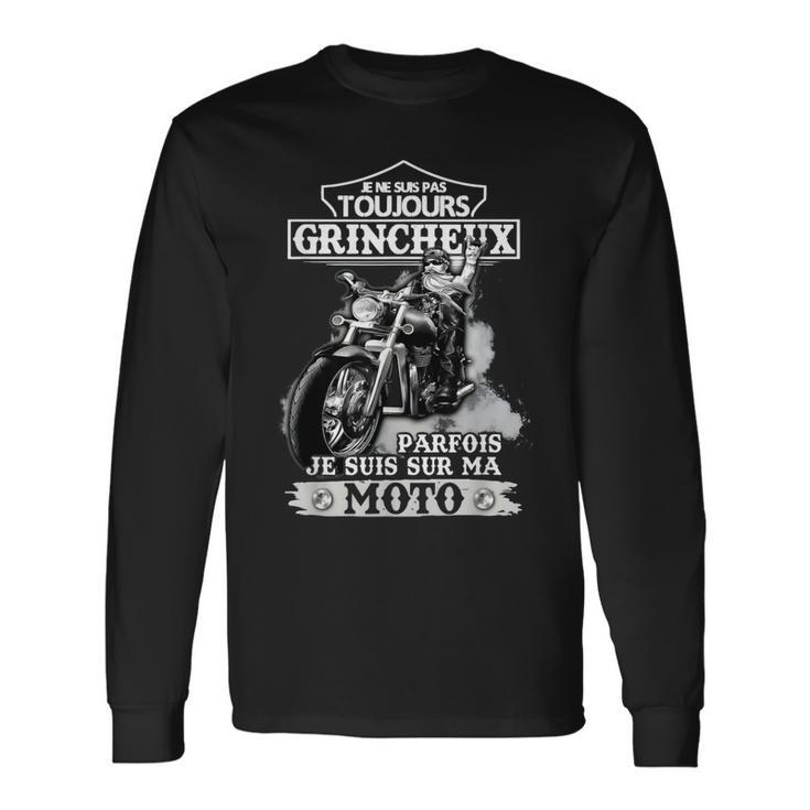 Je Neuis Pas Toujours Grincheux Parfois T-shirt à manches longues