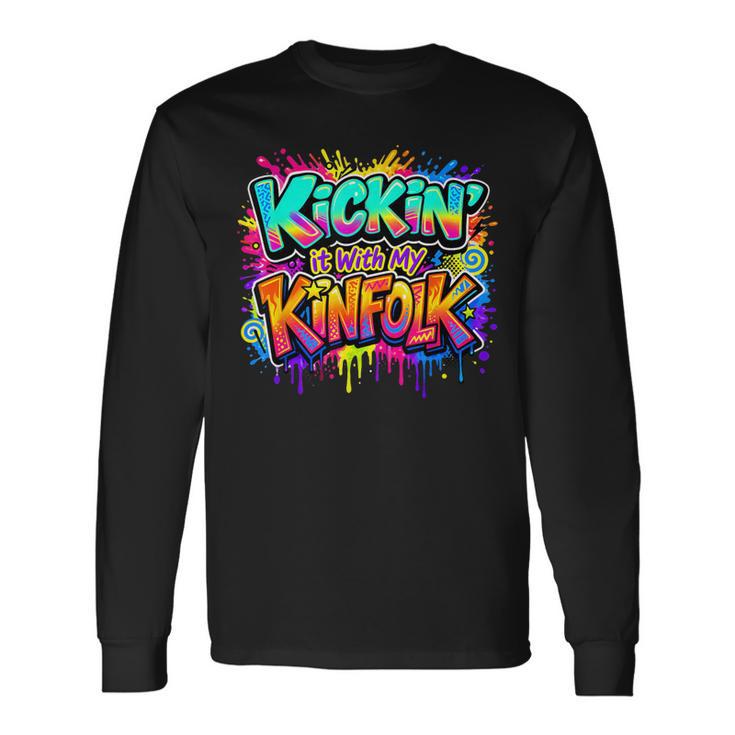 Kickin' It With My Kinfolk Family Reunion Long Sleeve T-Shirt