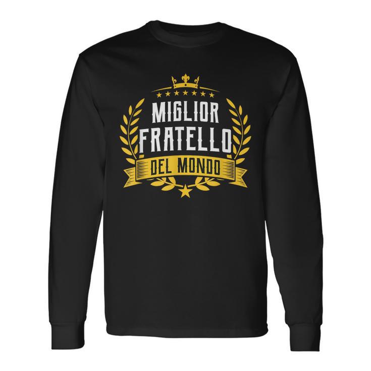 Miglior Fratello Del Mondouper Regalo Festa Del Papà Maglietta a maniche lunghe