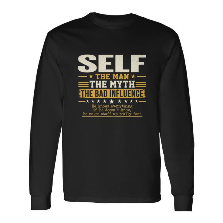 Self Shirt The Perfect Name Long Sleeve T-Shirt