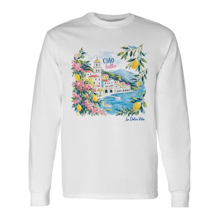 Ciao Bella La Dolceita Graphique Côte Amalfitaine Italie T-shirt à manches longues