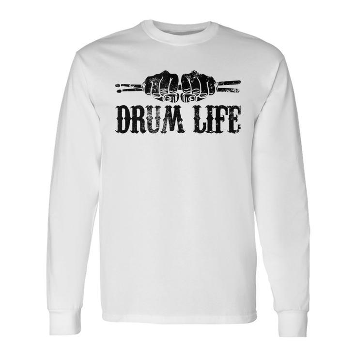 Drum Life Frase Divertida Para Baterista In Mangas Camiseta de manga larga