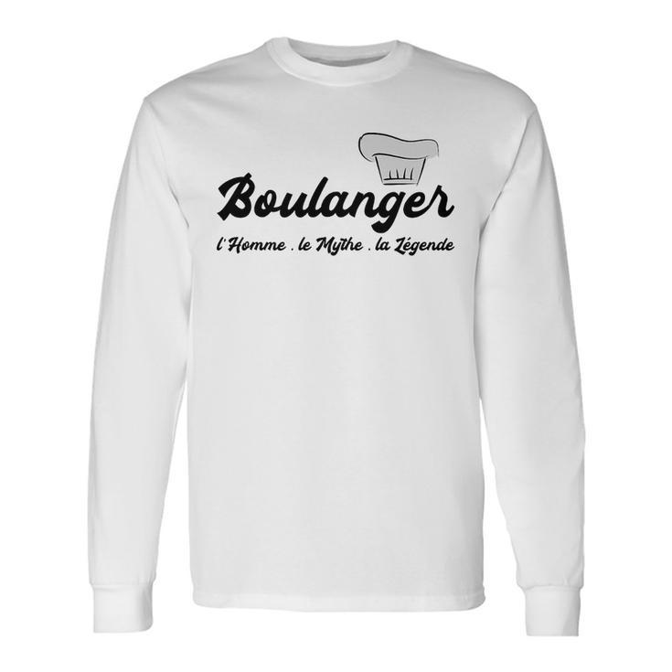 Homme Humour Boulangerie Boulanger L'homme Le Mythe La Légende Haut De Gamme T-shirt à manches longues