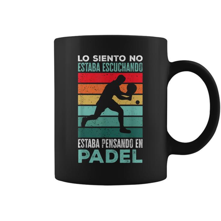 Estaba Pensando En Padel Divertido Padel Tennis Taza de café