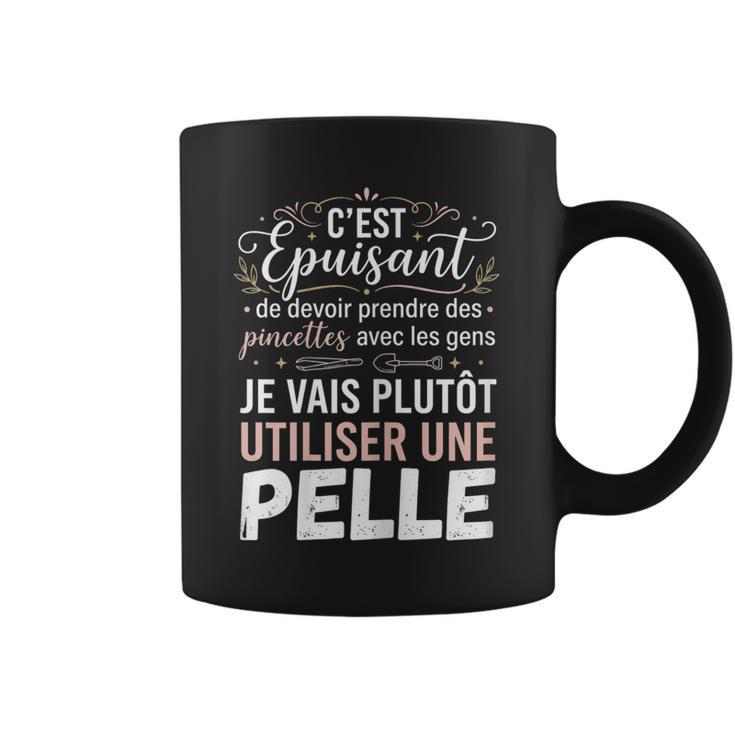 Humour Prendre Des Pincettes Aves Les Gensarcastique Tasse