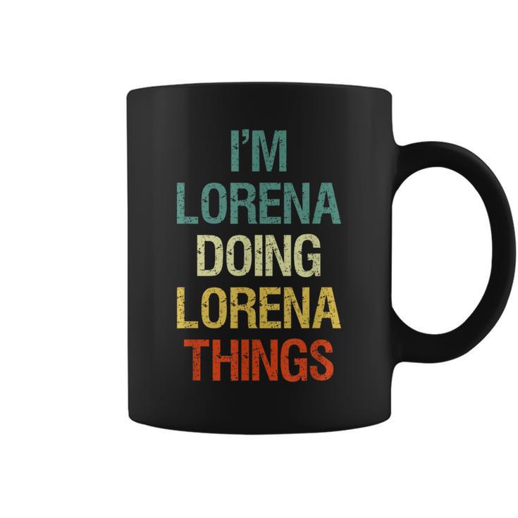 I'm Lorena Doing Lorena Things Regalo Personalizado Taza de café