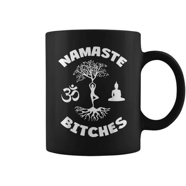 Namaste Bitches Yoga Bouddha Méditation Tasse